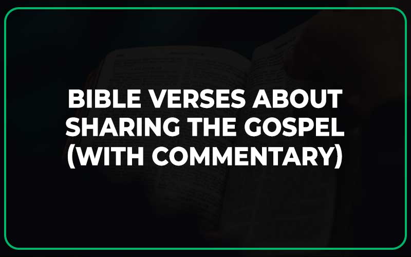 Bible Verses About Sharing The Gospel