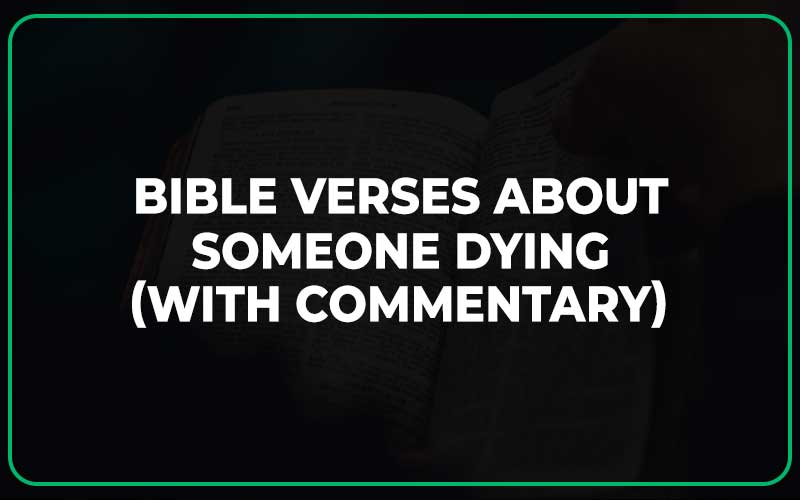 Bible Verses About Someone Dying