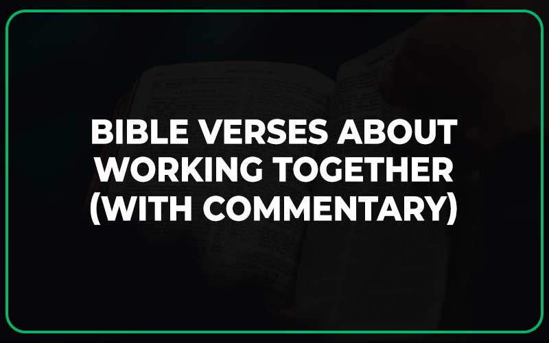 Bible Verses About Working Together