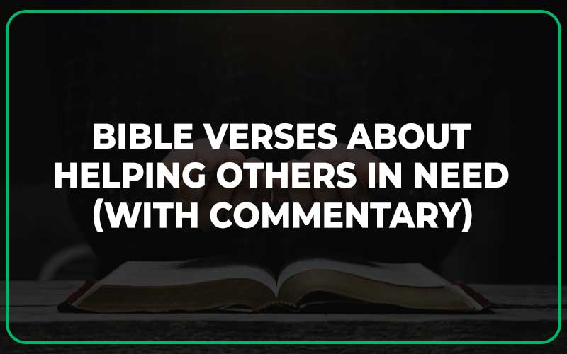 Bible Verses About Helping Others in Need