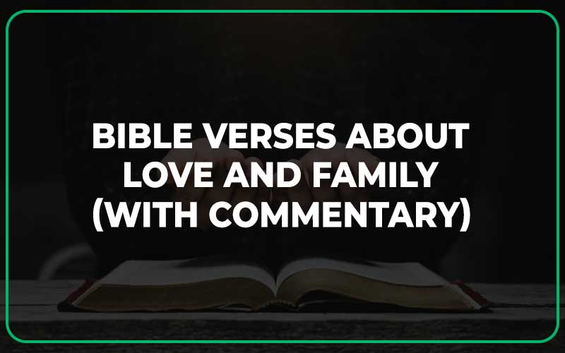 Bible Verses About Love and Family