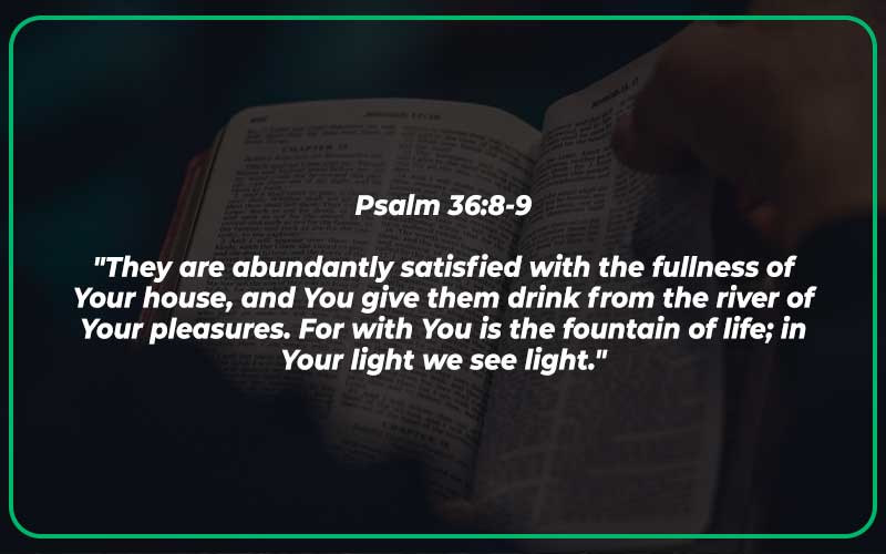 Psalm 36:8-9