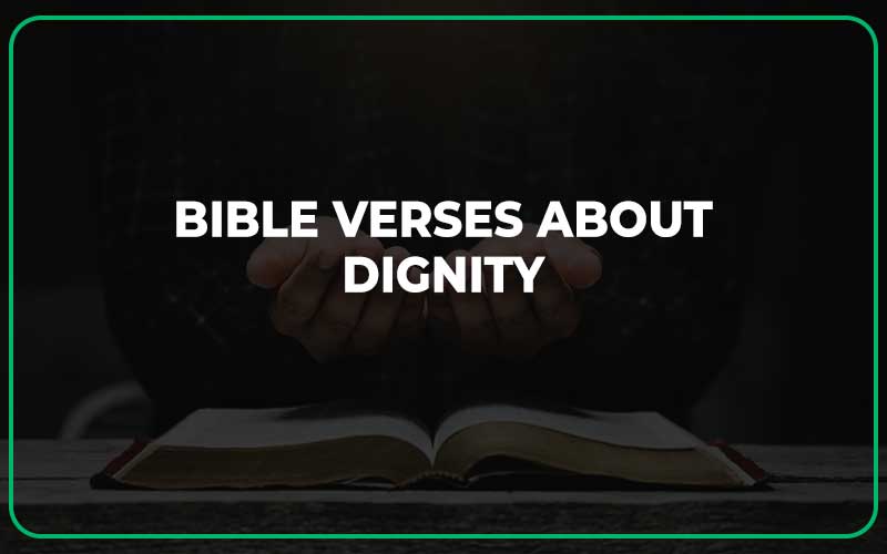 Bible Verses About Dignity