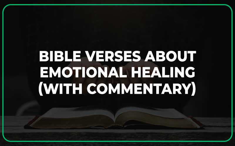 Bible Verses About Emotional Healing