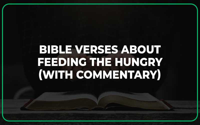 Bible Verses About Feeding the Hungry