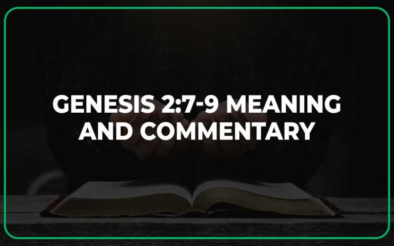 Genesis 2 7 9 Meaning And Commentary Scripture Savvy