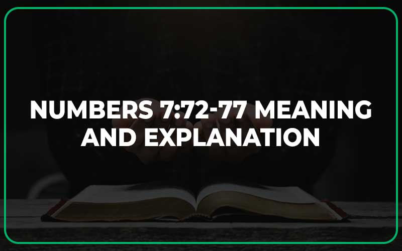 Numbers 7:72-77 Meaning and Explanation