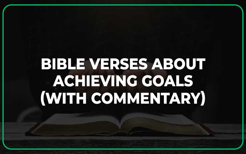 Bible Verses About Achieving Goals