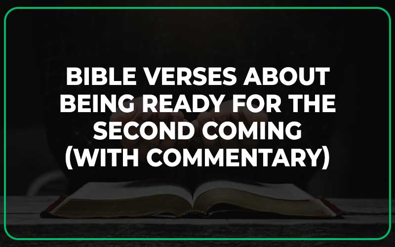 Bible Verses About Being Ready For The Second Coming