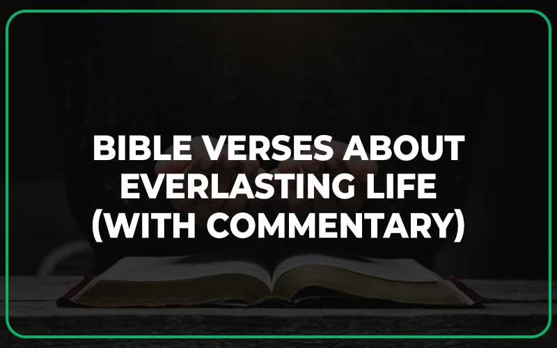 Bible Verses About Everlasting Life