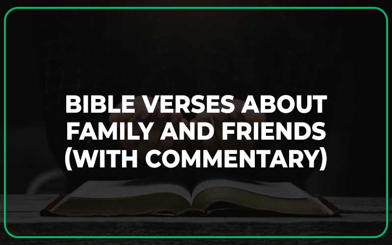 Bible Verses About Family And Friends