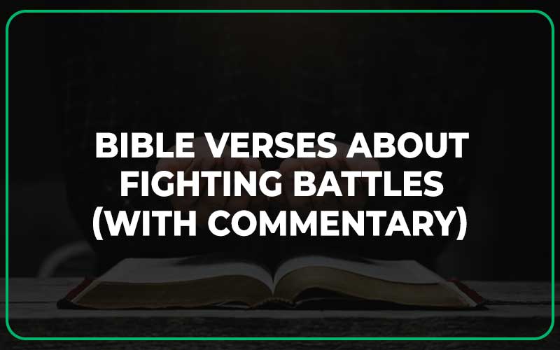 Bible Verses About Fighting Battles