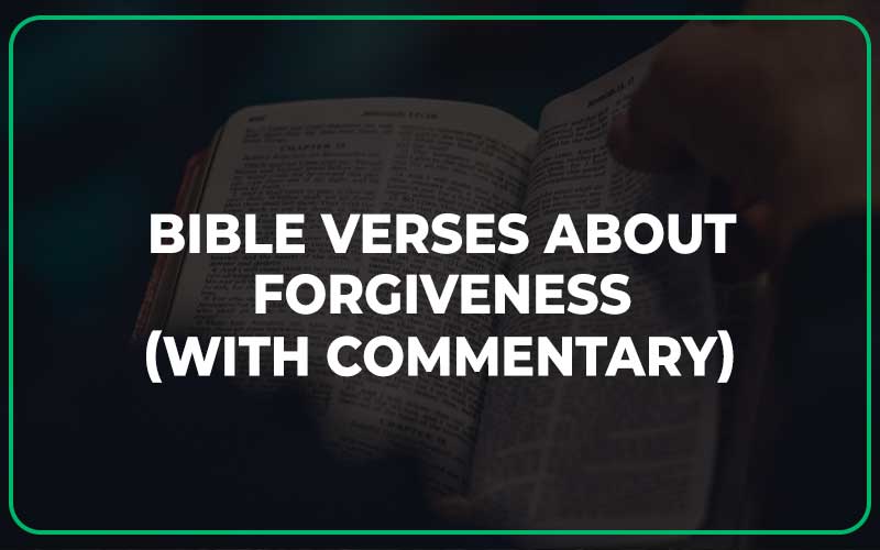 Bible Verses About Forgiveness