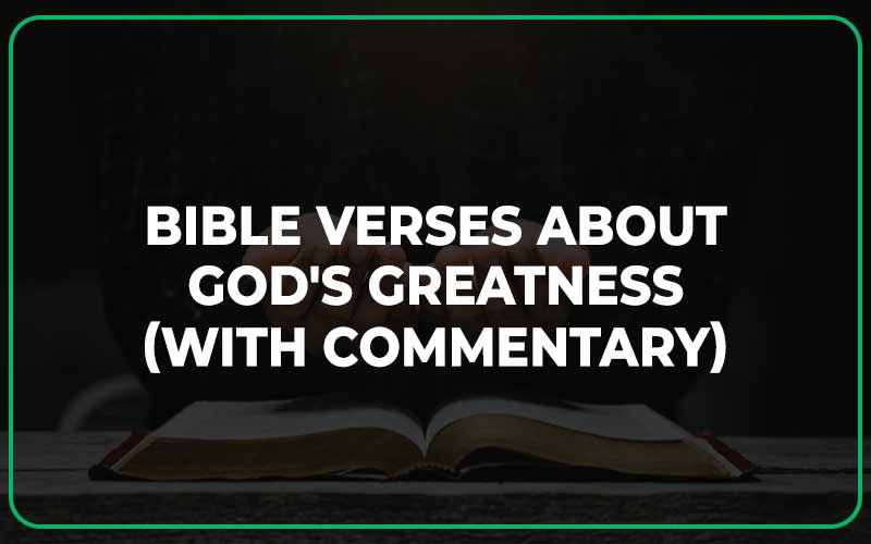 Bible Verses About God's Greatness