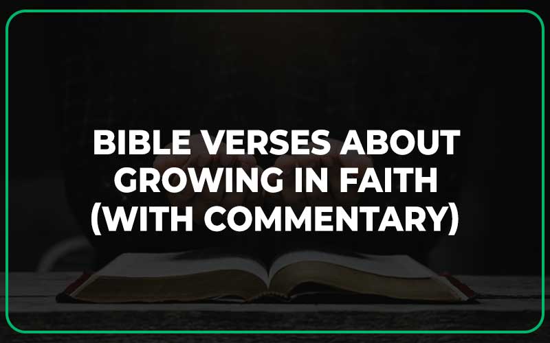Bible Verses About Growing In Faith