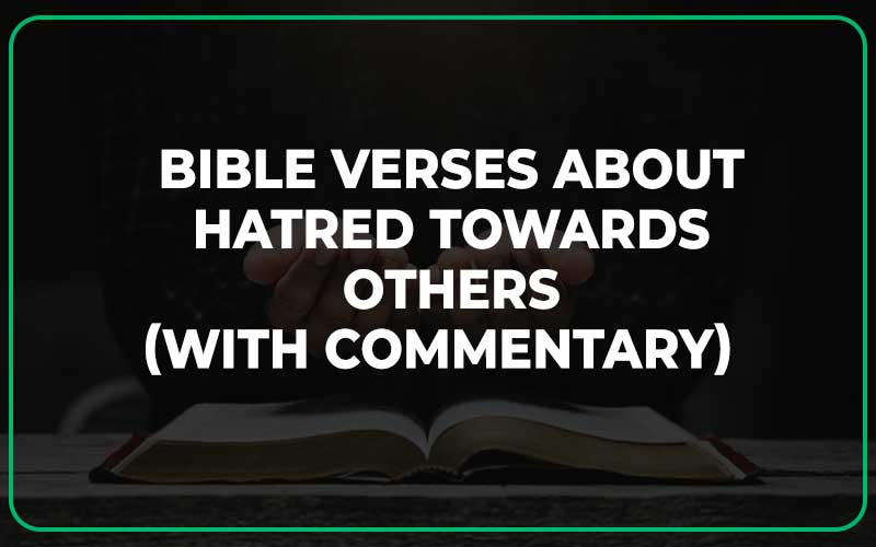 Bible Verses About Hatred Towards Others