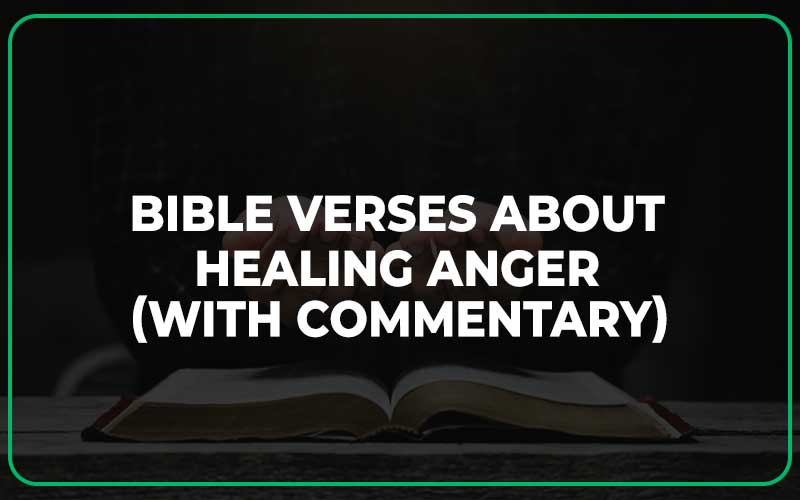 Bible Verses About Healing Anger