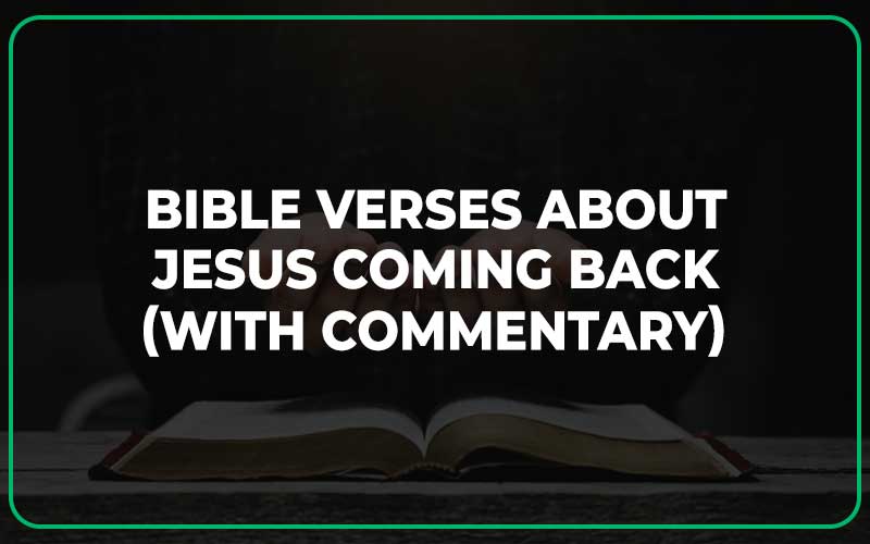 25-bible-verses-about-jesus-coming-back-with-commentary-scripture-savvy