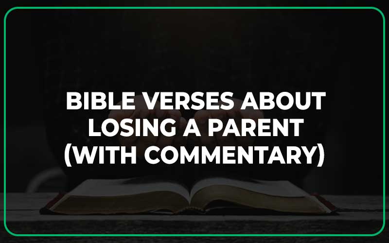 Bible Verses About Losing A Parent