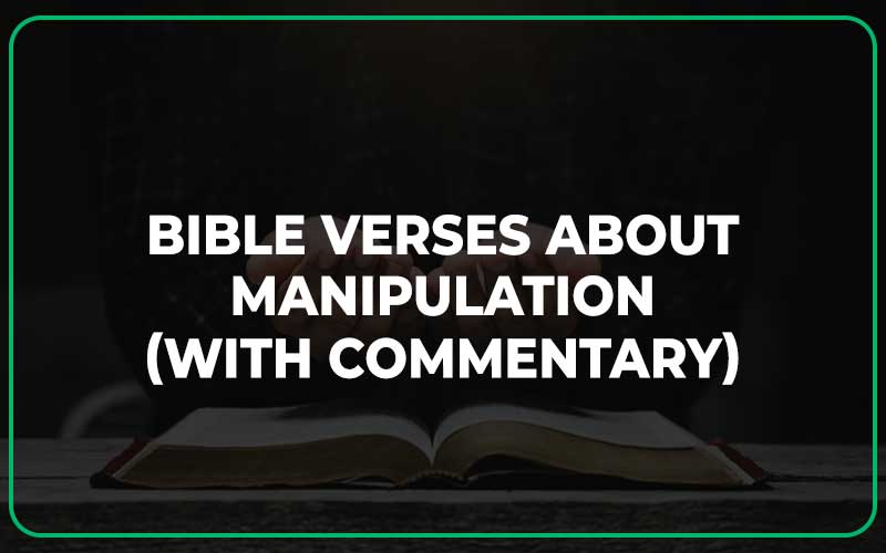 Bible Verses About Manipulation