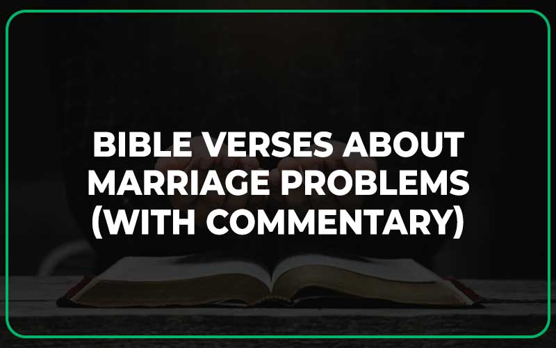 Bible Verses About Marriage Problems