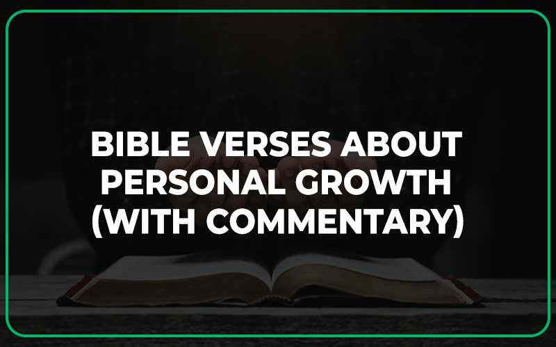 Bible Verses About Personal Growth