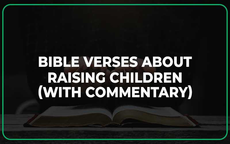 Bible Verses About Raising Children