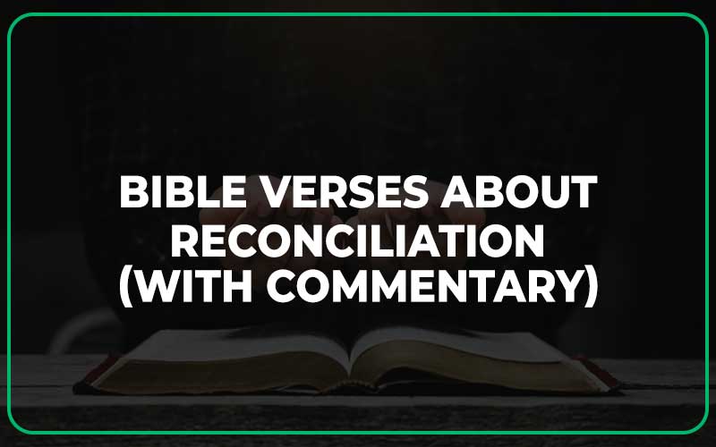 Bible Verses About Reconciliation