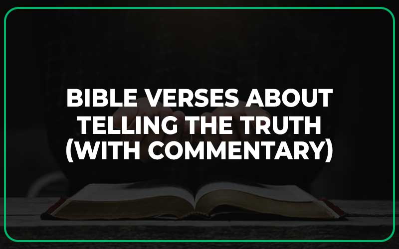 Bible Verses About Telling The Truth