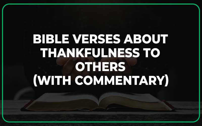 Bible Verses About Thankfulness To Others
