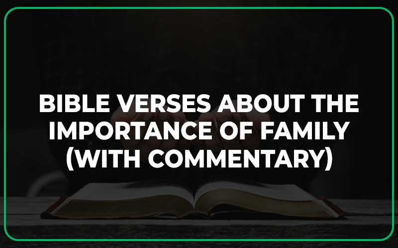 Bible Verses About The Importance Of Family