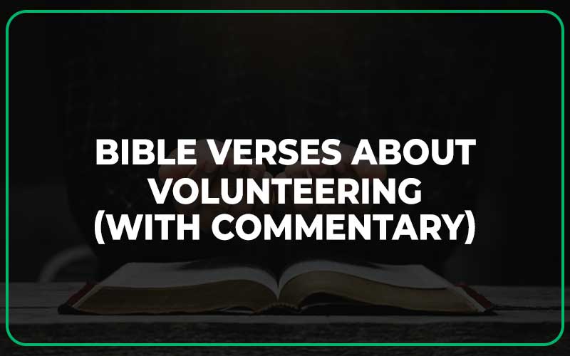 Bible Verses About Volunteering