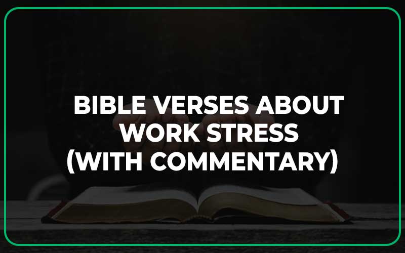 Bible Verses About Work Stress
