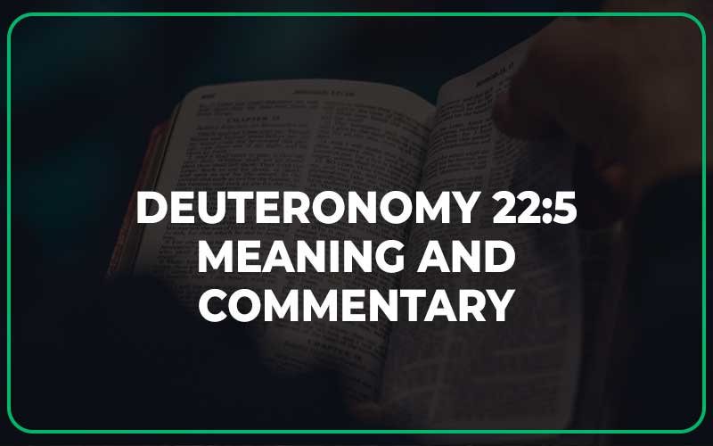Deuteronomy 22:5 Meaning and Commentary