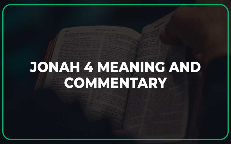Jonah 4 Meaning and Commentary
