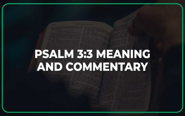 Psalm 3 3 Meaning And Commentary Scripture Savvy