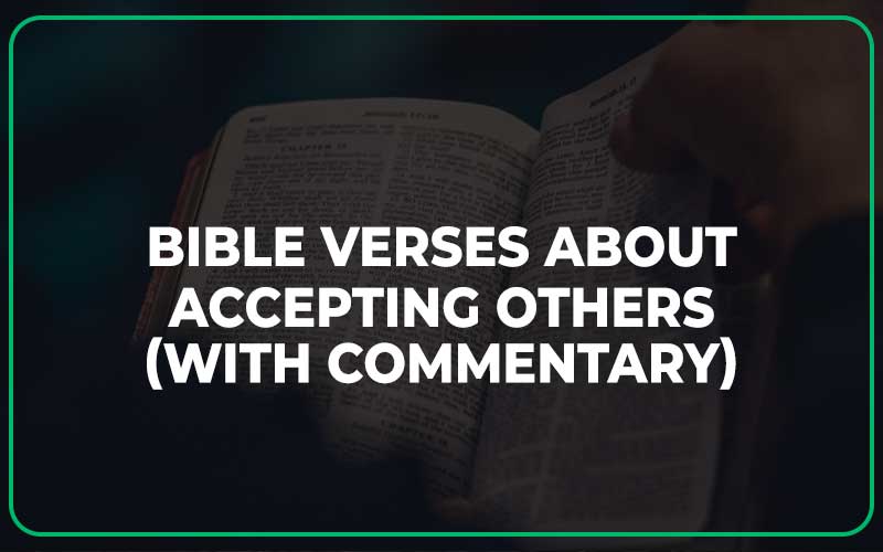 Bible Verses About Accepting Others