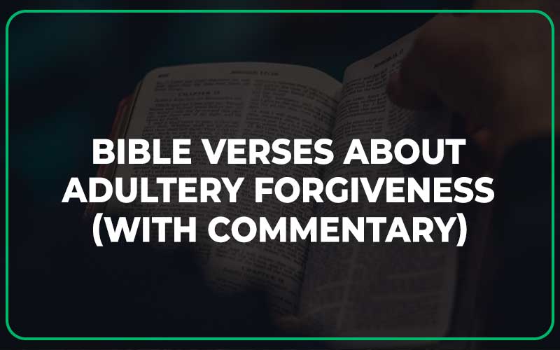 Bible Verses About Adultery Forgiveness