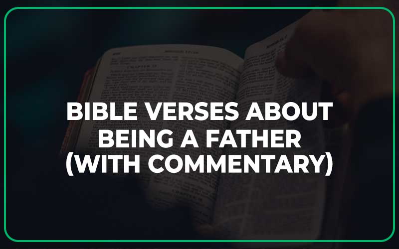 Bible Verses About Being A Father