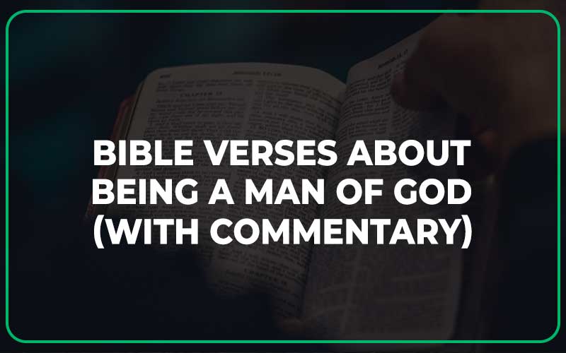 Bible Verses About Being A Man Of God