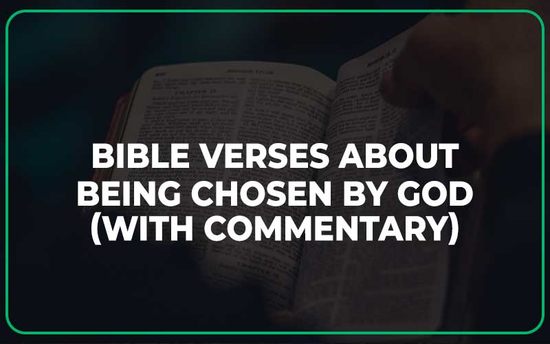 Bible Verses About Being Chosen By God