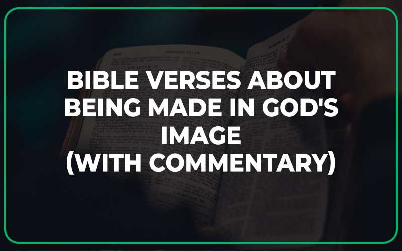 Bible Verses About Being Made In God's Image