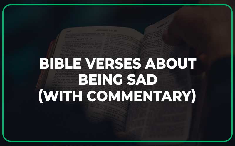 Bible Verses About Being Sad