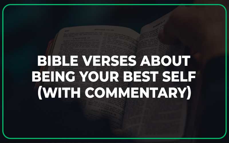 Bible Verses About Being Your Best Self