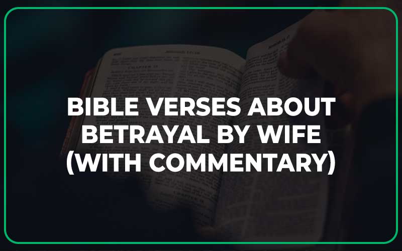 Bible Verses About Betrayal By Wife