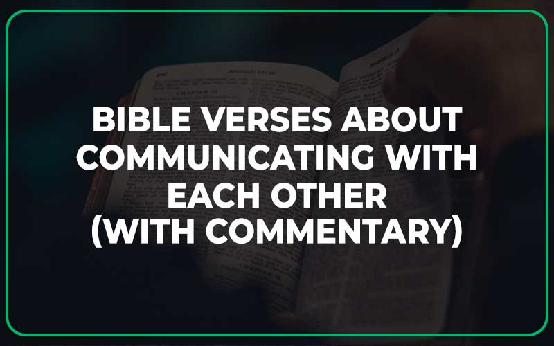 Bible Verses About Communicating With Each Other