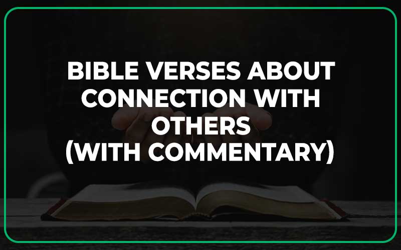 Bible Verses About Connection With Others