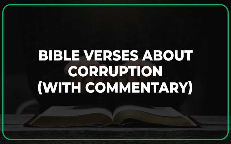Bible Verses About Corruption