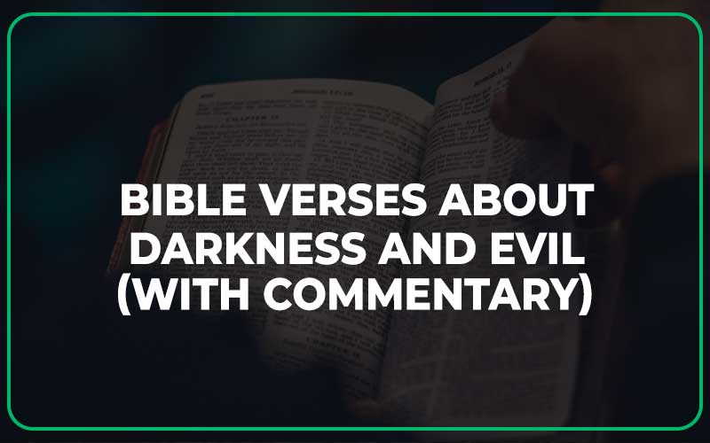 Bible Verses About Darkness And Evil