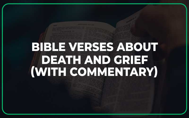 Bible Verses About Death And Grief